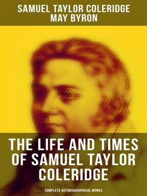 cover image of The Life and Times of Samuel Taylor Coleridge